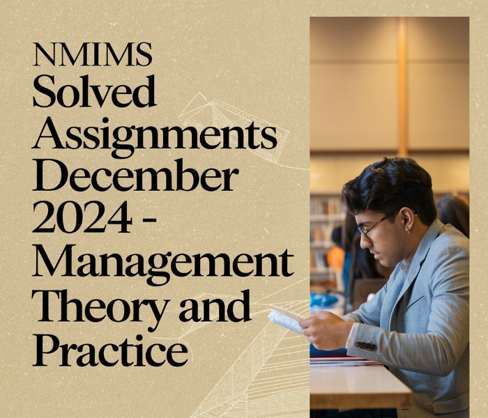 NMIMS Solved Assignments December 2024 Management Theory and Practice