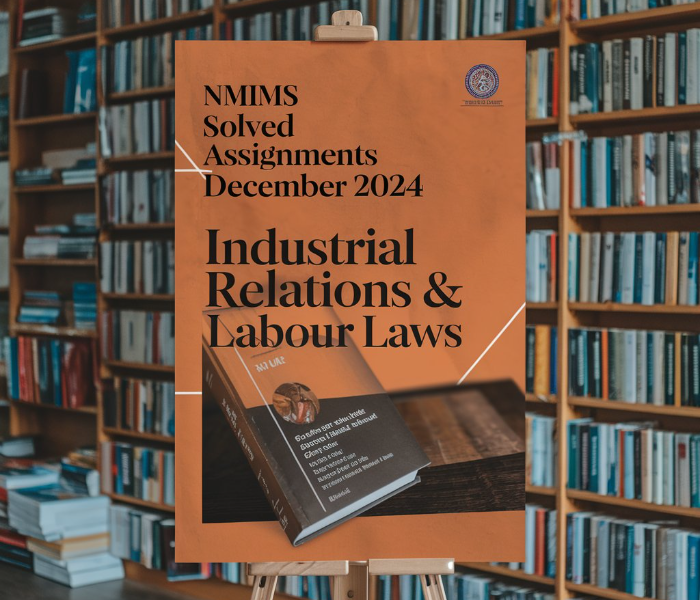 NMIMS Solved Assignments December 2024 Industrial Relations and Lab...