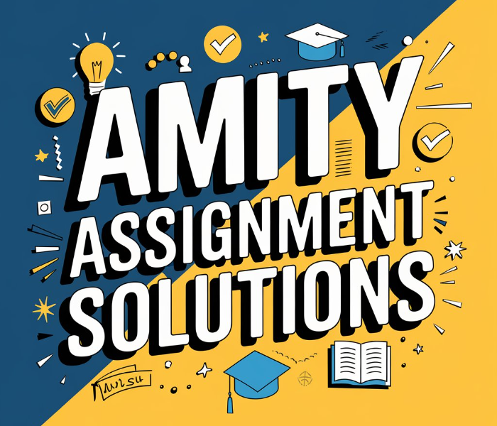 Amity Assignment Solutions